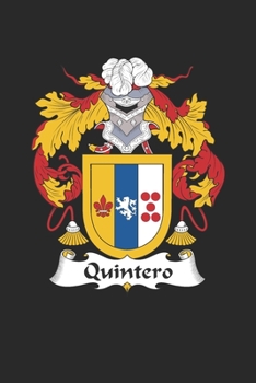 Paperback Quintero: Quintero Coat of Arms and Family Crest Notebook Journal (6 x 9 - 100 pages) Book