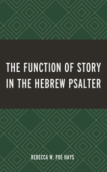 Hardcover Function of Story in the Hebrew Psalter Book
