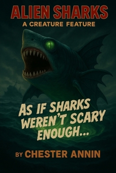 Paperback Alien Sharks: A Creature Feature Book