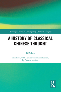 Hardcover A History of Classical Chinese Thought Book