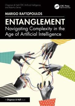 Paperback Entanglement: Navigating Complexity in the Age of Artificial Intelligence Book
