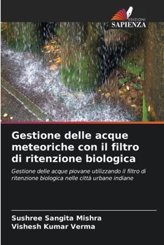 Paperback Gestione delle acque meteoriche con il filtro di ritenzione biologica [Italian] Book