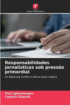 Paperback Responsabilidades jornalísticas sob pressão primordial [Portuguese] Book