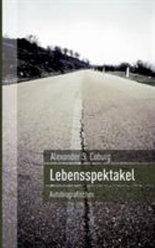 Paperback Lebensspektakel: Autobiographisches [German] Book
