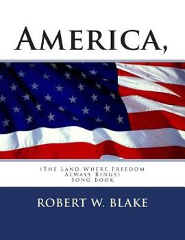 Paperback America, (The Land Where Freedom Always Rings): Song Book