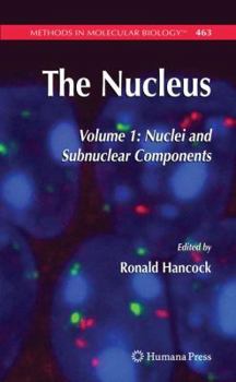 Hardcover The Nucleus: Volume 1: Nuclei and Subnuclear Components Book