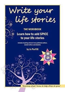 Paperback Write Your Life Stories: Learn How to Add Spice to Your Life Stories Book