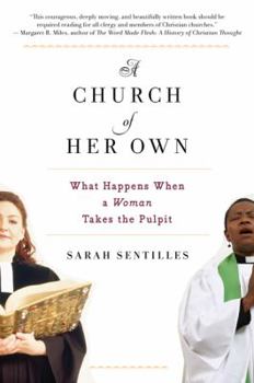 Paperback A Church of Her Own: What Happens When a Woman Takes the Pulpit Book