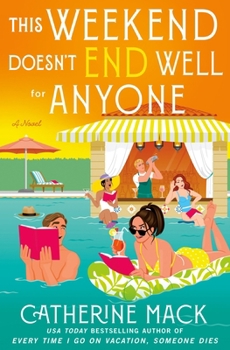 Hardcover This Weekend Doesn't End Well for Anyone Book