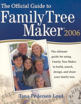 Paperback The Official Guide to Family Tree Maker 2006 Book