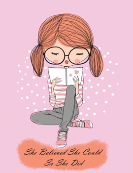Paperback She believed She Could So She Did: Notebook ( unlined illustrated Transparent Backgrounds + Wide Lined Ruled Composition Notebook ) (8.5 x 11 Large Pr Book