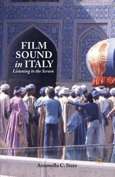 Paperback Film Sound in Italy: Listening to the Screen Book