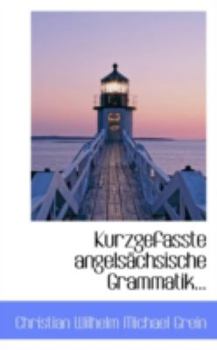 Paperback Kurzgefasste Angels Chsische Grammatik... Book