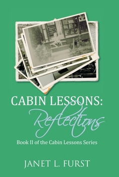 Hardcover Cabin Lessons: Reflections Book