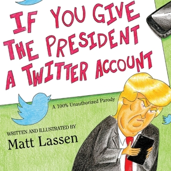 Paperback If You Give The President A Twitter Account Book
