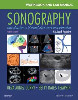 Paperback Workbook and Lab Manual for Sonography - Revised Reprint: Introduction to Normal Structure and Function Book