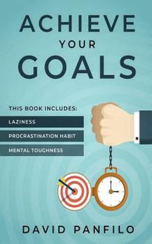 Paperback Achieve Your Goals: 3 Manuscripts Book