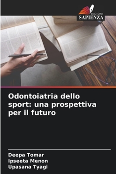 Paperback Odontoiatria dello sport: una prospettiva per il futuro [Italian] Book