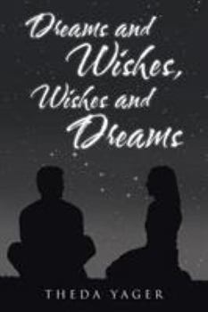 Paperback Dreams and Wishes, Wishes and Dreams Book