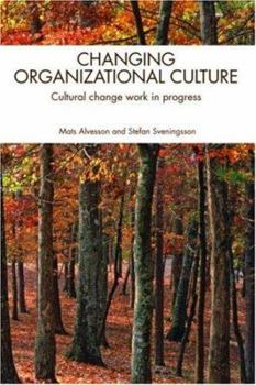 Paperback Changing Organizational Culture: Cultural Change Work in Progress Book