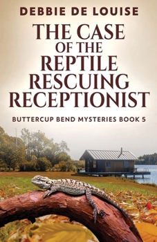 Paperback The Case of the Reptile Rescuing Receptionist Book