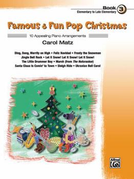 Paperback Famous & Fun Pop Christmas, Book 3, Elementary to Late Elementary: 10 Appealing Piano Arrangements Book