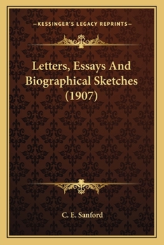Paperback Letters, Essays And Biographical Sketches (1907) Book