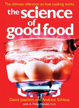 Paperback The Science of Good Food: The Ultimate Reference on How Cooking Works Book