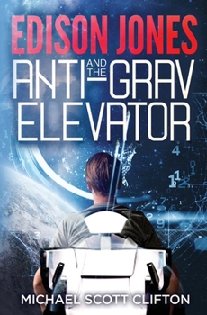 Paperback Edison Jones and The ANTI-GRAV Elevator Book