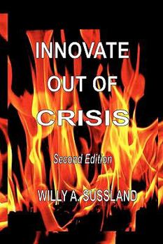 Paperback Innovate Out Of Crisis: Second Edition Book