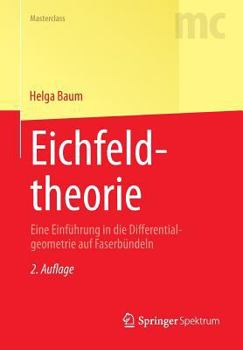 Paperback Eichfeldtheorie: Eine Einführung in Die Differentialgeometrie Auf Faserbündeln [German] Book