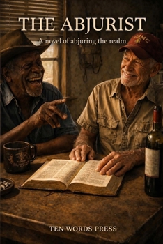 The Abjurist: A novel of abjuring the realm