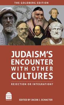 Hardcover Judaism's Encounter with Other Cultures: Rejection or Integration? Book