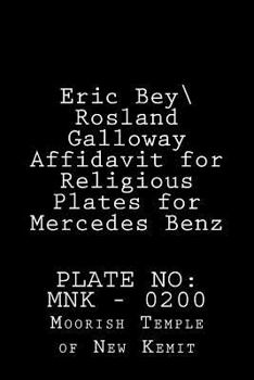 Paperback Eric Bey\ Rosland Galloway Affidavit for Religious Plates for Mercedes Benz Book