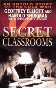 Hardcover Secret Classrooms: An Untold Story of the Cold War Book