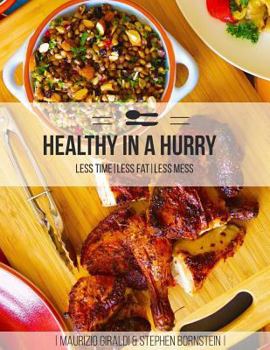 Paperback Healthy in a Hurry: Less Fat, Less Mess, Less Time Book