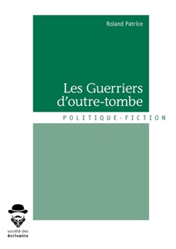 Paperback Les Guerriers d'outre-tombe [French] Book