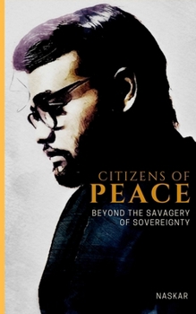 Paperback Citizens of Peace: Beyond the Savagery of Sovereignty Book