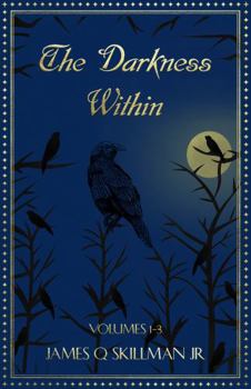Paperback The Darkness Within Volume 1-3 Book
