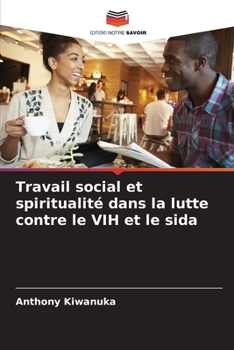 Paperback Travail social et spiritualité dans la lutte contre le VIH et le sida [French] Book