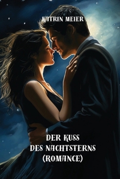 Paperback Der Kuss des Nachtsterns (Romance) [German] Book