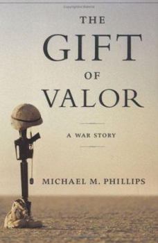 Hardcover The Gift of Valor: A War Story Book