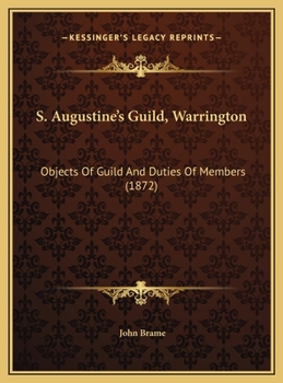 S. Augustine's Guild, Warrington: Objects Of Guild And Duties Of Members