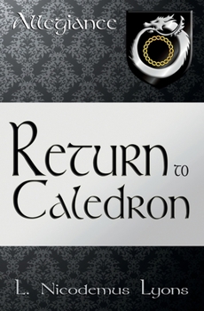 Return to Caledron (Allegiance, Book 6) - Book  of the Allegiance
