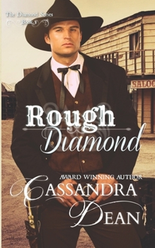 Paperback Rough Diamond (The Diamond Series Book 1): An American Western Historical Romance Book