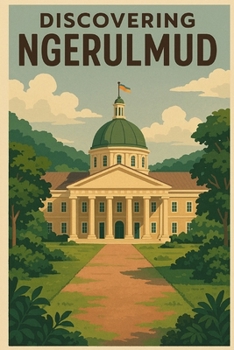 Discovering Ngerulmud (Discovering the world)