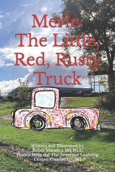 Merle: The Little, Red Rusty Truck