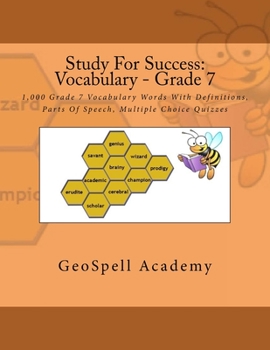 Paperback Study For Success: Vocabulary - Grade 7: 1,000 Grade 7 Vocabulary Words With Definitions, Parts Of Speech, Multiple Choice Quizzes Book