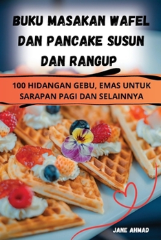 Paperback Buku Masakan Wafel Dan Pancake Susun Dan Rangup [Malay] Book