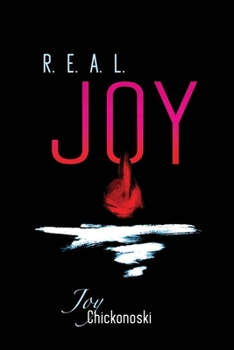 Paperback R.E.A.L. Joy: Responding Entirely to the Affections of the Lord Book